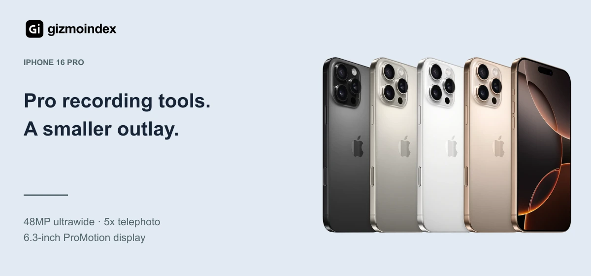 iPhone 16 Pro: Pro recording tools.. A smaller outlay. 48MP ultrawide · 5x telephoto. 6.3-inch ProMotion display