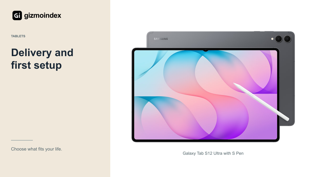 Delivery and first setup: Galaxy Tab S12 Ultra with S Pen