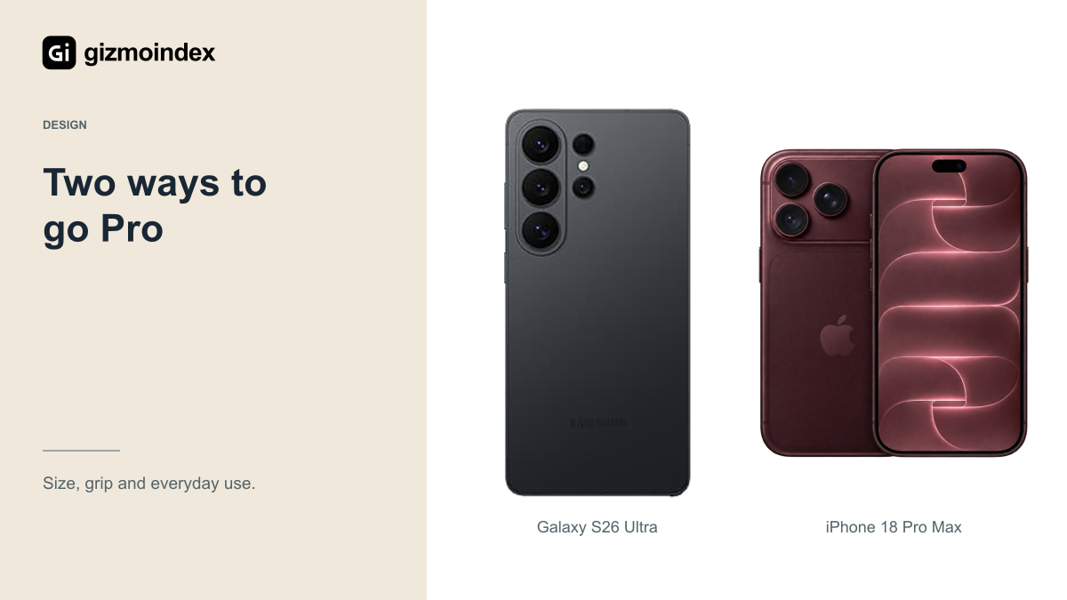 Two ways to go Pro: Samsung Galaxy S26 Ultra and Apple iPhone 18 Pro Max