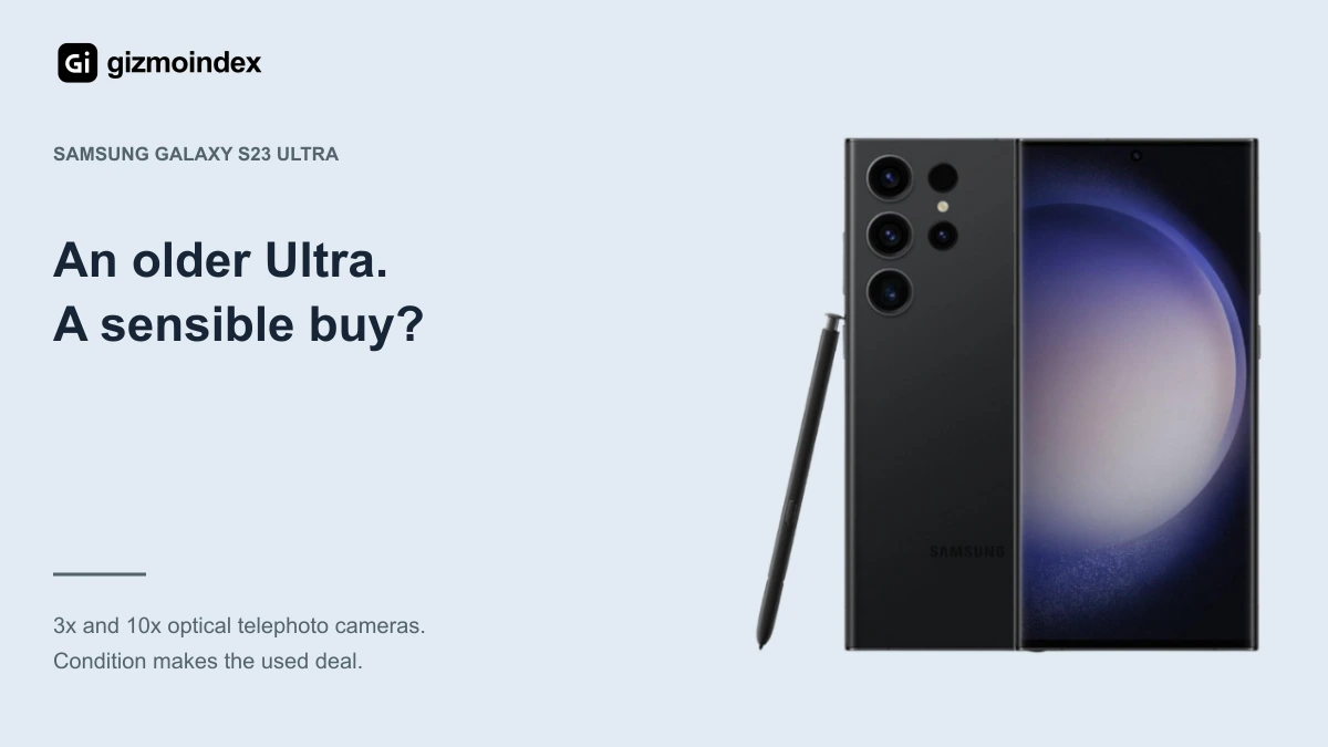 Should You Buy the Samsung Galaxy S23 Ultra in 2026?